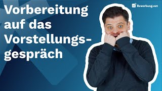 Vorbereitung Vorstellungsgespräch  So bereitest du dich richtig vor [upl. by Southard]