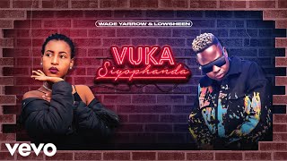 Wade Yarrow amp Lowsheen  Vuka Siyophanda Official Lyric Visualizer [upl. by Beffrey]