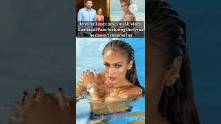 Jennifer Lopez posts music video Cambia el Paso featuring the lyrics he doesnt deserve her [upl. by Thorwald]