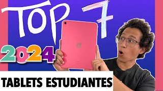 🚀📲Top 7 Las MEJORES TABLETS para Estudiantes en 2024😱  TOP 7 TABLETS CALIDAD  PRECIO😎 [upl. by Cristobal62]