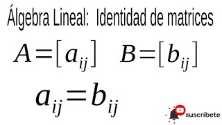 Igualdad De Matrices [upl. by Anazraf]