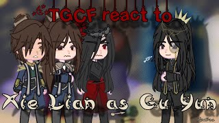 TGCF react to Xie Lian as Gu YunengrusSha Po Langskw9oc [upl. by Gesner]