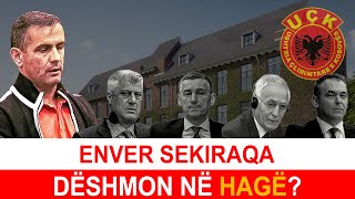 Enver Sekiraqa dëshmon KUNDËR Thaçit në Hagë Çka di për 4shen e UÇKsë  Kosova Today [upl. by Zigmund927]