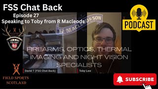 FSS Chat Back EP27 RMacleods Interview Special [upl. by Agostino]