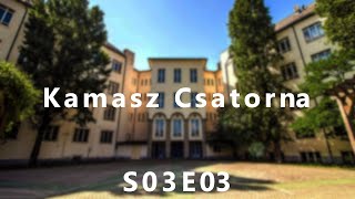 KaCsa  Kamasz Csatorna S03E03 [upl. by Hauge]