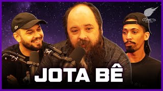 JOTA BÊ  Cometa Podcast 55 [upl. by Einniw]