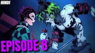 Demon Slayer Season 2 Episode 8 Explained in Hindi [upl. by Kartis676]