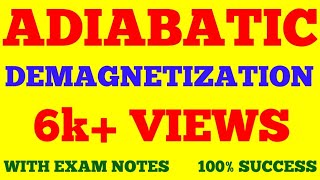 ADIABATIC DEMAGNETISATION  COOLING BY ADIABATIC DEMAGNETIZATION  THERMODYNAMICS  EXAM NOTES [upl. by Anabahs]