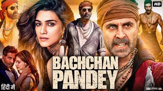 Bachchhan Paandey Full Movie  Akshay Kumar  Jacqueline Fernandez  Arshad  Review amp Facts [upl. by Ateloiv]