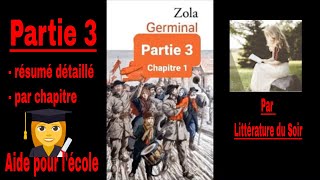 P3  Germinal  Emile Zola  Résumé détaillé par chapitre  Partie 3 [upl. by Adey]