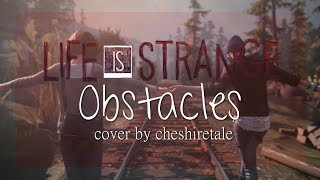 Female Cover Syd Matters  Obstacles  Life Is Strange [upl. by Genevieve]