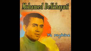 Mohamed Belkhayati  Ya ghalat balak [upl. by Bresee]