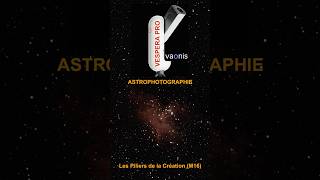 Photographie des Piliers de la Création avec Vespera Pro astro science space astronomy [upl. by Chap]