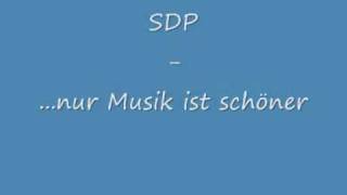 SDP  nur Musik ist schöner [upl. by Aerdnaed]