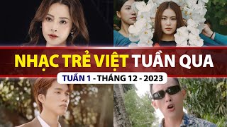 TOP VPOP NHIỀU LƯỢT XEM NHẤT TUẦN QUA  TUẦN 1  THÁNG 12 2023 [upl. by Elo]