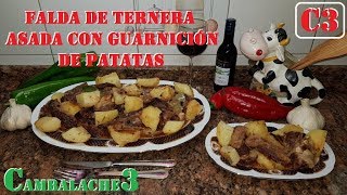 FALDA DE TERNERA ASADA CON VERDURAS Y GUARNICIÓN DE PATATAS [upl. by Hussar]