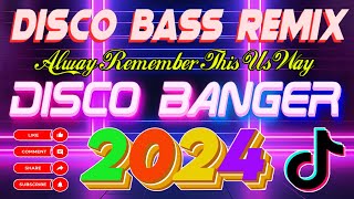 NEW VIRAL 💥 DISCO NONSTOP REMIX 2024 💥 VIRAL NONSTOP DISCO MIX 2024 [upl. by Scever767]