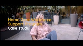 SSI Home Care Workforce Support Program  participant case study [upl. by Eedrahc74]