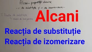 Alcani  reacția de substituție și reacția de izomerizare [upl. by Litnahc]