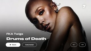 FKA Twigs – Drums of Death  Instrumental [upl. by Uahsoj]