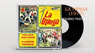 LA MINGA  POLIBIO MAYORGA [upl. by Molohs217]