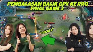 FINAL GPX VS RRQ MIKA AGATHA VEXANA RRQ ASH CLUADE GAME 3 [upl. by Sarad762]