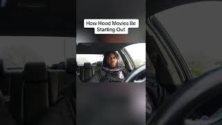 How Hood Movies Be Starting Out [upl. by Akimal]