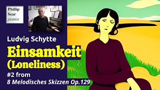 Ludvig Schytte Einsamkeit Loneliness Op129 No2 [upl. by Liahcim]