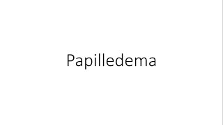 Papilledema  Ophthalmology [upl. by Lebasile]