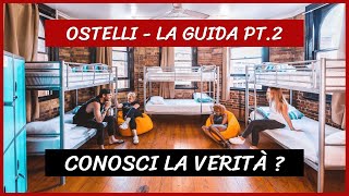 Ostelli  La Guida Ep2  Sicurezza  Prenotazione  Prezzo  Tutto quello che DEVI Sapere [upl. by Athalia281]