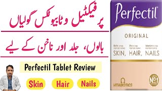 Perfectil Tablet Review UrduHindi Perfectil Tablet For Skin Hair amp Nails  Vitabiotics Perfectil [upl. by Nnylatsyrc]