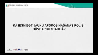 Kā iesniegt jaunu apdrošināšanas polisi būvdarbu stadijā [upl. by Iman]