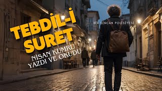 TEBDİLİ SURET  NİSAN KUMRU Sesli Kitap [upl. by Ahsain709]