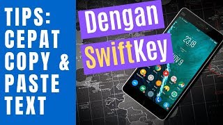 TIPs Cepat copy amp paste dengan Swiftkey di Android [upl. by Erdrich]