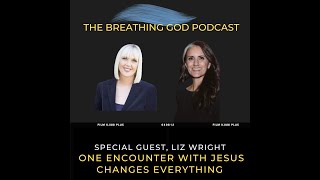 Special guest Liz Wright One encounter with God changes everything [upl. by Maloy]