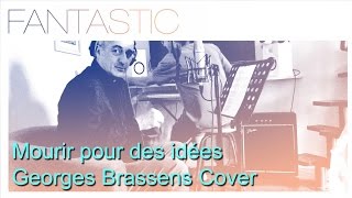 Georges Brassens  Mourir pour des idées  Cover with English subtitle [upl. by Emiline655]