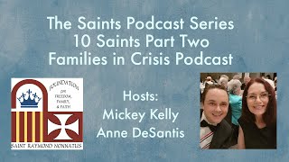 10 Saints Podcast Part 2 Ep 5 [upl. by Dihahs571]