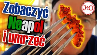 Zobaczyć Neapol i UMRZEĆ [upl. by Tesil]