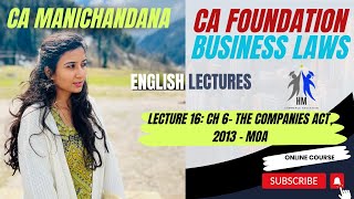 The Companies Act 2013  Lecture 16  Business Laws English  Chapter 6 MOA [upl. by Tanya]