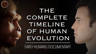 Exploring The Origins Of Humanity A Complete Timeline of Human Evolution  Documentary [upl. by Foley]