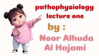 pathophysiology Lecture one 1️⃣ [upl. by Aissenav]