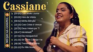 Cassiane  Hino da Vitória500 Graus TOP 10 MELHORES MÚSICAS DE 2024 ATUALIZADA NOVA LISTA gospel [upl. by Wyatan575]