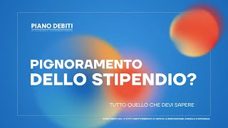 Pignoramento dello Stipendio Tutto quello che devi sapere [upl. by Ecela]