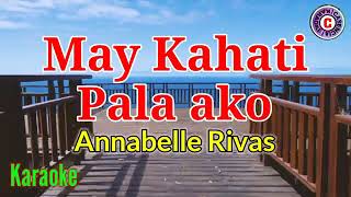 May kahati pala ako karaokeannabelle rivas [upl. by Alyahsat]