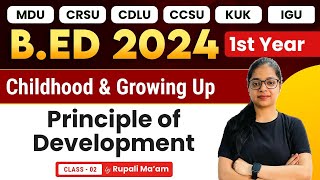 Bed 1st Year  Principle of Development  Childhood and Growing Up  Bed 2024 [upl. by Werra]