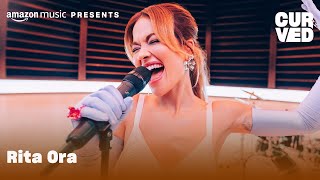 Rita Ora  Praising You Live  CURVED  Amazon Music [upl. by Waylon138]