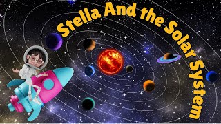 Stella the Space Woman Explores the Solar System Bed time story Tale for Toddlers [upl. by Esela]