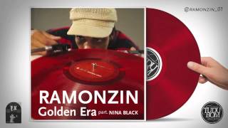 Ramonzin  Golden Era pt Nina Black [upl. by Muiram]