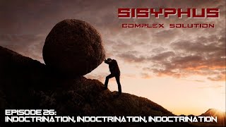 SCS Episode 26 Indoctrination Indoctrination Indoctrination [upl. by Hurff]