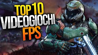 TOP 10 VIDEOGIOCHI SPARATUTTO IN PRIMA PERSONA [upl. by Haggerty]